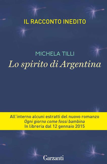 Lo spirito di Argentina - Michela Tilli - ebook