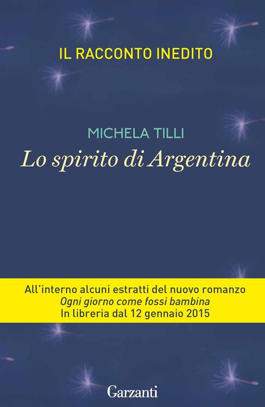 Lo spirito di Argentina - Michela Tilli - ebook