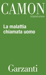 La malattia chiamata uomo