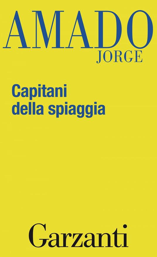 Capitani della spiaggia - Jorge Amado,Elena Grechi - ebook