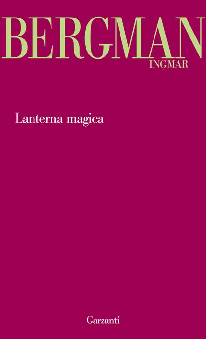 Lanterna magica - Ingmar Bergman,Fulvio Ferrari - ebook