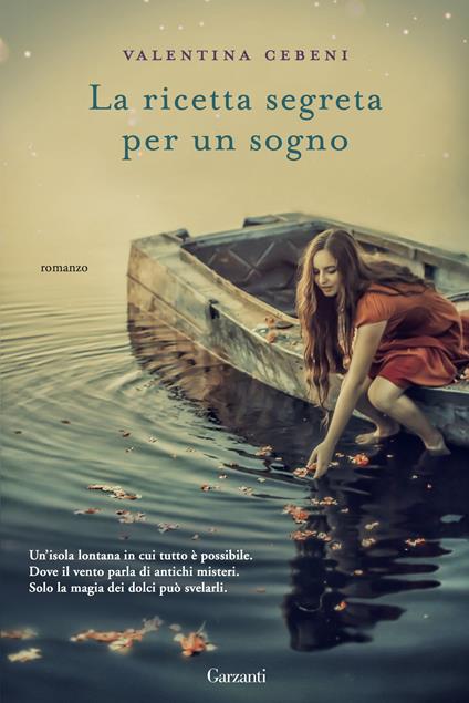 La ricetta segreta per un sogno - Valentina Cebeni - ebook