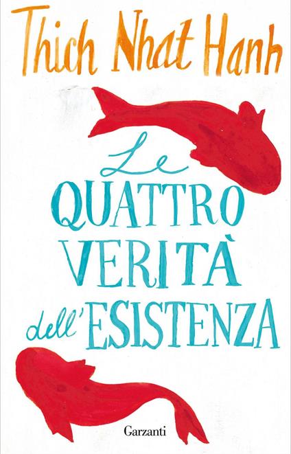 Le quattro verità dell'esistenza - Thich Nhat Hanh,Sara Caraffini - ebook