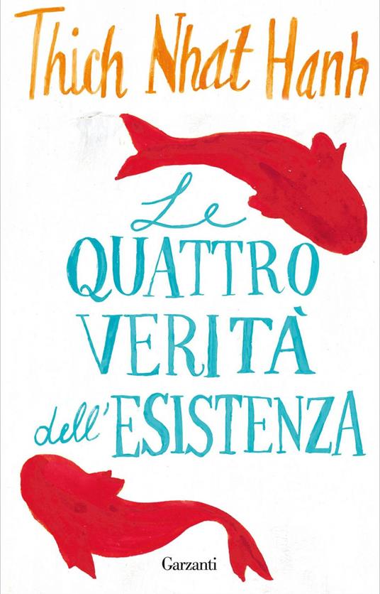 Le quattro verità dell'esistenza - Thich Nhat Hanh,Sara Caraffini - ebook