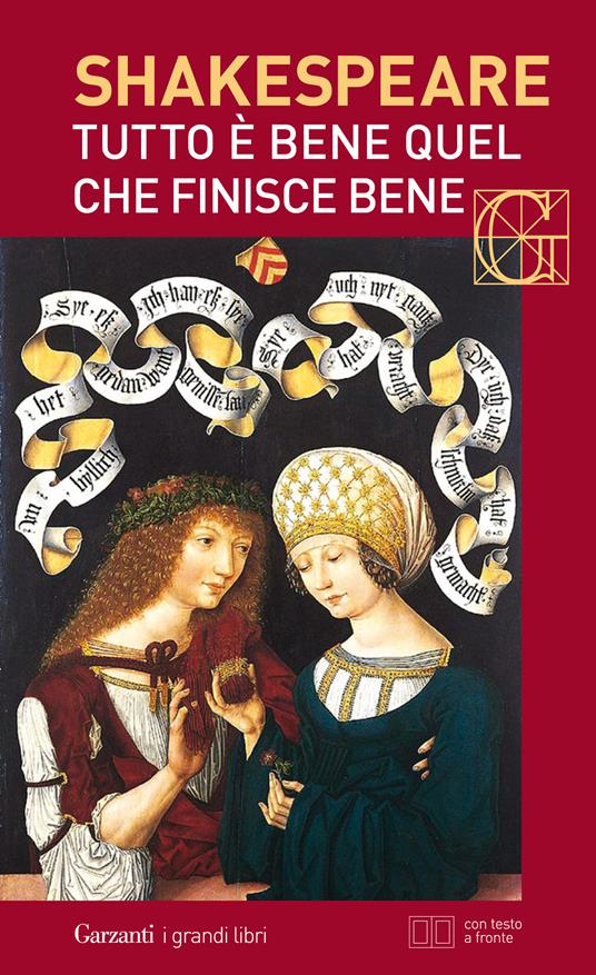 Tutto è bene quel che finisce bene. Testo inglese a fronte - William Shakespeare,Francesco Binni - ebook