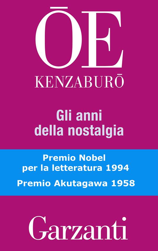 Gli anni della nostalgia - Kenzaburo Oe,Emanuele Ciccarella - ebook
