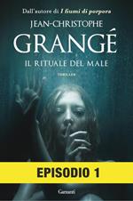 Il rituale del male. Episodio 1