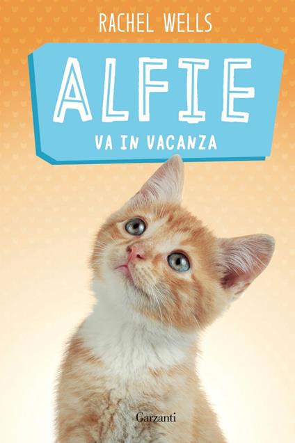 Alfie va in vacanza - Rachel Wells,Elisabetta Valdré - ebook