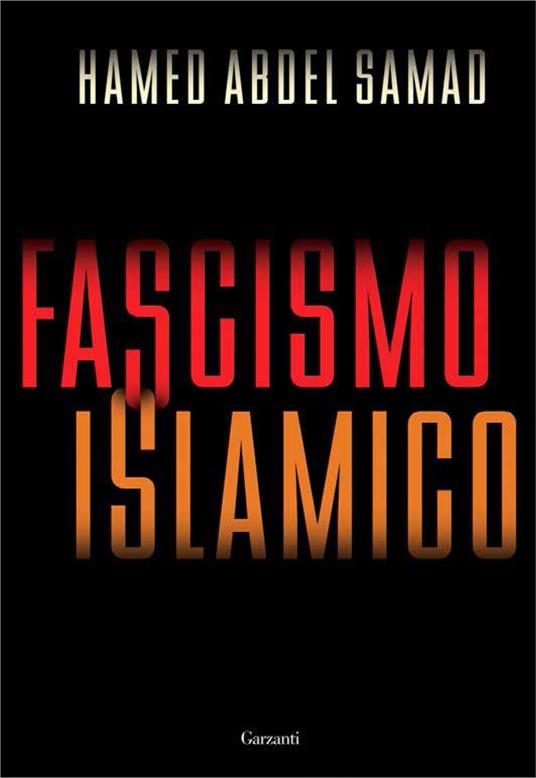 Fascismo islamico - Hamed Abdel-Samad,Chiara Ujka - ebook