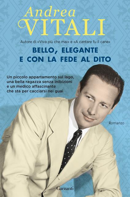 Bello, elegante e con la fede al dito - Andrea Vitali - ebook