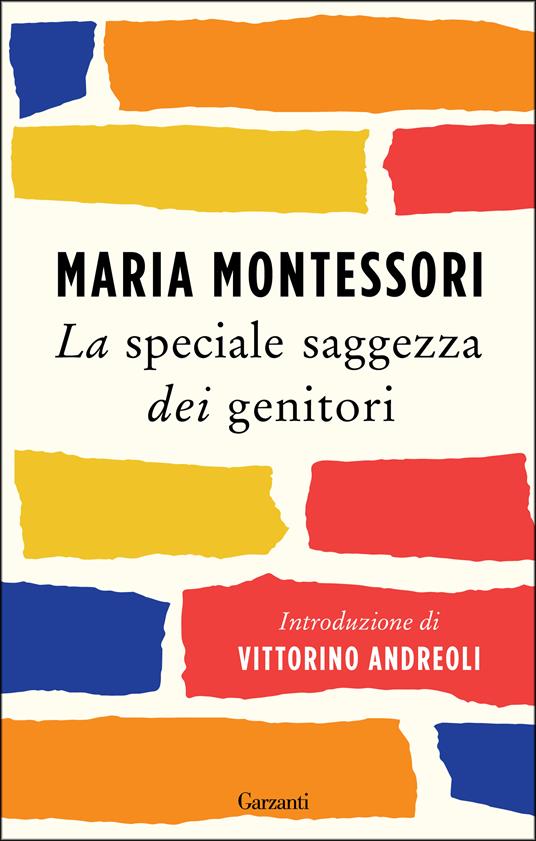 La speciale saggezza dei genitori - Maria Montessori - ebook