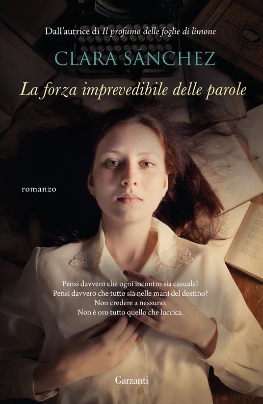 La forza imprevedibile delle parole - Clara Sánchez,Enrica Budetta - ebook
