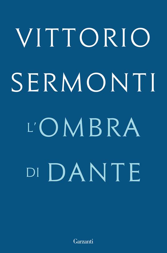 L' ombra di Dante - Vittorio Sermonti - ebook