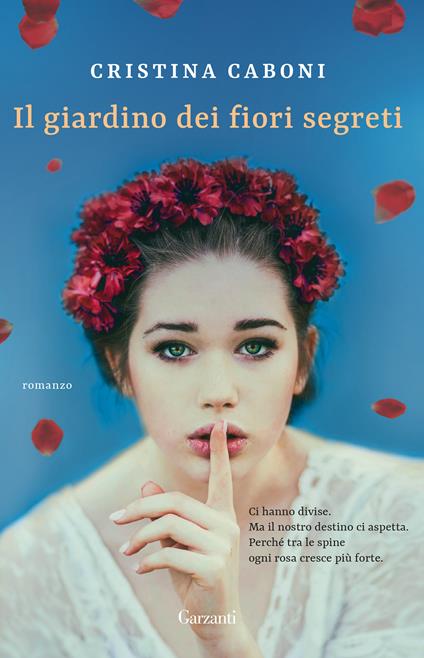 Il giardino dei fiori segreti - Cristina Caboni - copertina