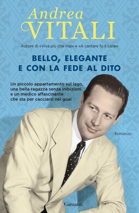 Bello, elegante e con la fede al dito - Andrea Vitali - copertina