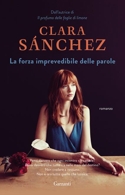 La forza imprevedibile delle parole - Clara Sánchez - copertina