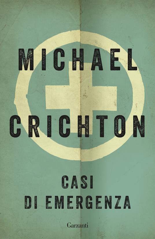 Casi di emergenza - Michael Crichton - copertina