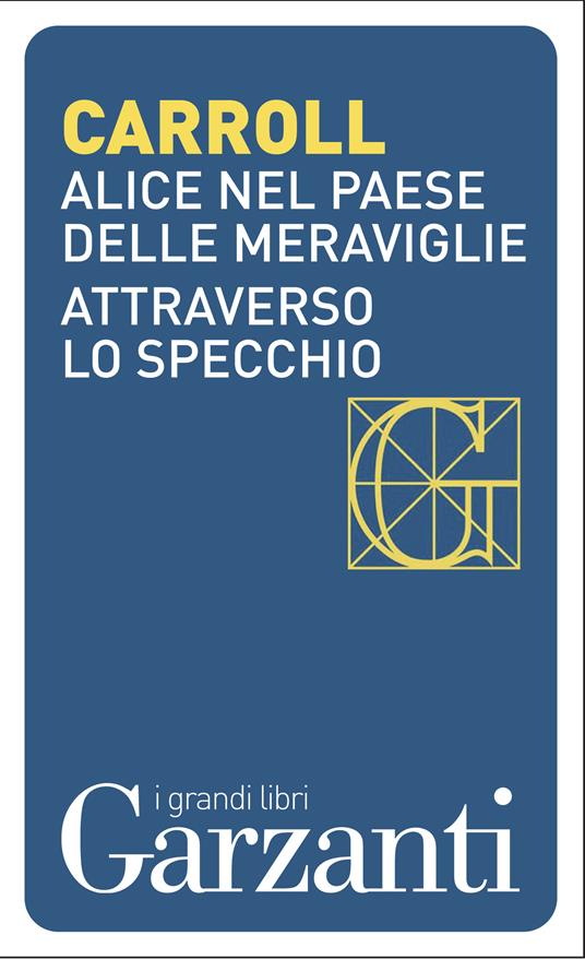 Alice nel paese delle meraviglie-Attraverso lo specchio - Lewis Carroll - copertina