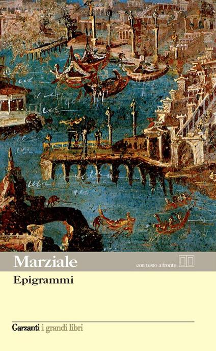 Epigrammi. Testo latino a fronte - Marco Valerio Marziale - copertina