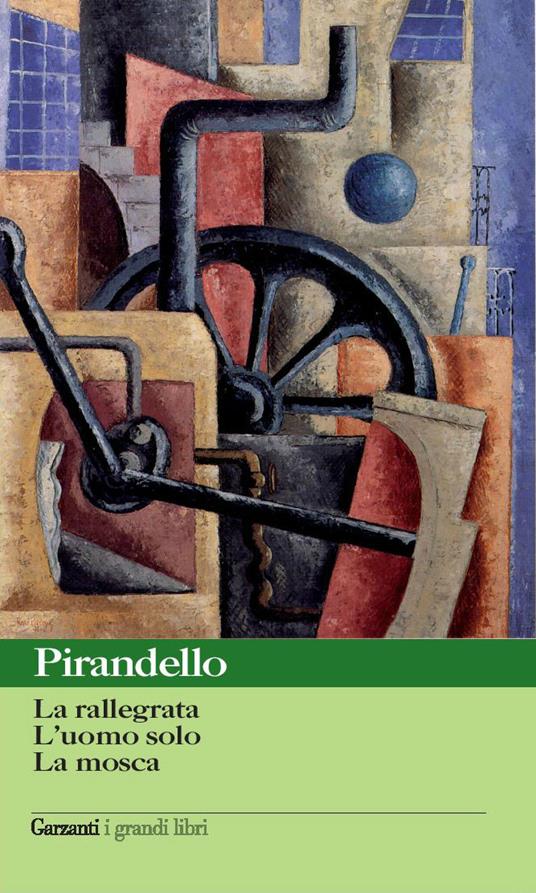 Novelle per un anno: La rallegrata-L'uomo solo-La mosca - Luigi Pirandello - copertina