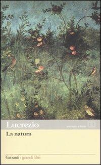 La natura. Testo latino a fronte - Tito Lucrezio Caro - copertina