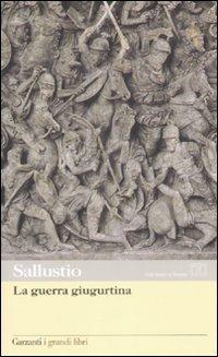 La guerra giugurtina. Testo latino a fronte - Caio Crispo Sallustio - copertina