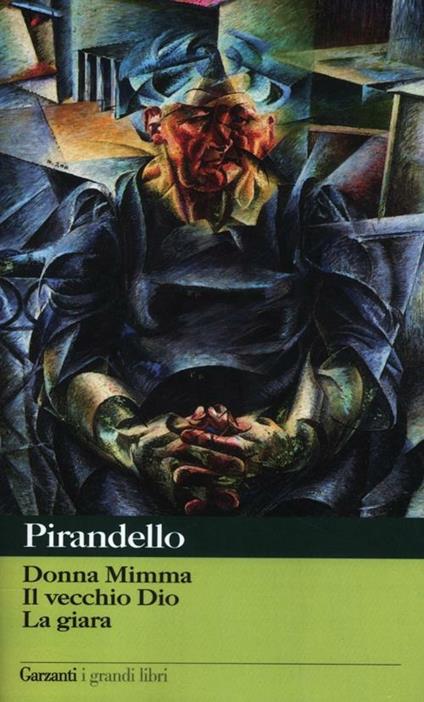 Novelle per un anno: Donna Mimma-Il vecchio Dio-La giara - Luigi Pirandello - copertina