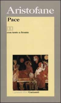 La pace. Testo greco a fronte - Aristofane - copertina