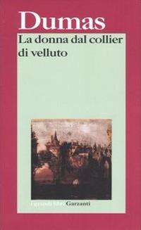 La donna dal collier di velluto - Alexandre Dumas - copertina