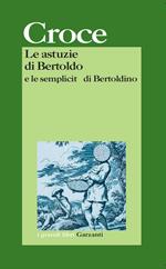Le astuzie di Bertoldo e le semplicità di Bertoldino