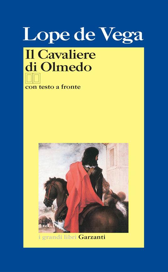 Il cavaliere di Olmedo. Testo spagnolo a fronte - Lope de Vega - copertina