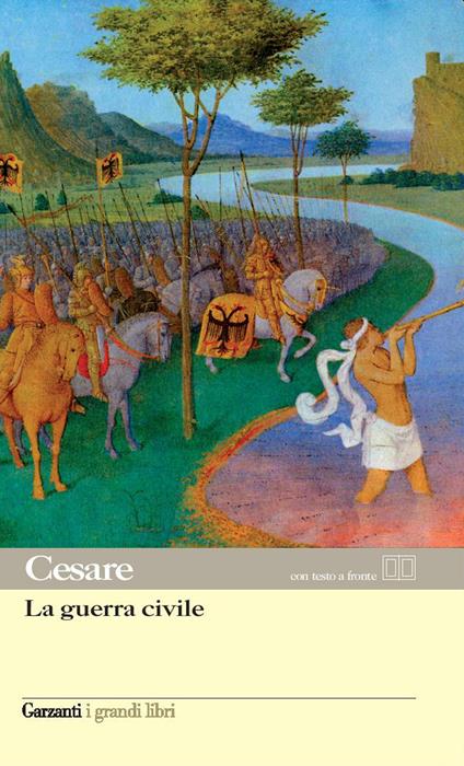 La guerra civile. Testo latino a fronte - Gaio Giulio Cesare - copertina