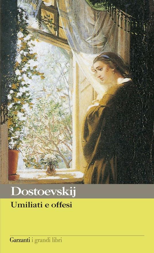 Umiliati e offesi - Fëdor Dostoevskij - copertina