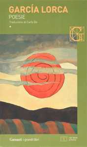 Libro Tutte le poesie. Testo spagnolo a fronte Federico García Lorca