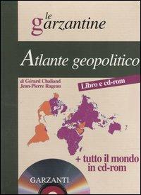Atlante geopolitico. Con CD-ROM - Gérard Chaliand,Jean-Pierre Rageau - copertina