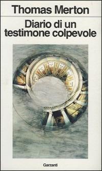 Diario di un testimone colpevole - Thomas Merton - copertina