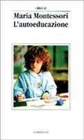 L' autoeducazione - Maria Montessori - copertina