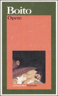 Opere - Arrigo Boito - copertina