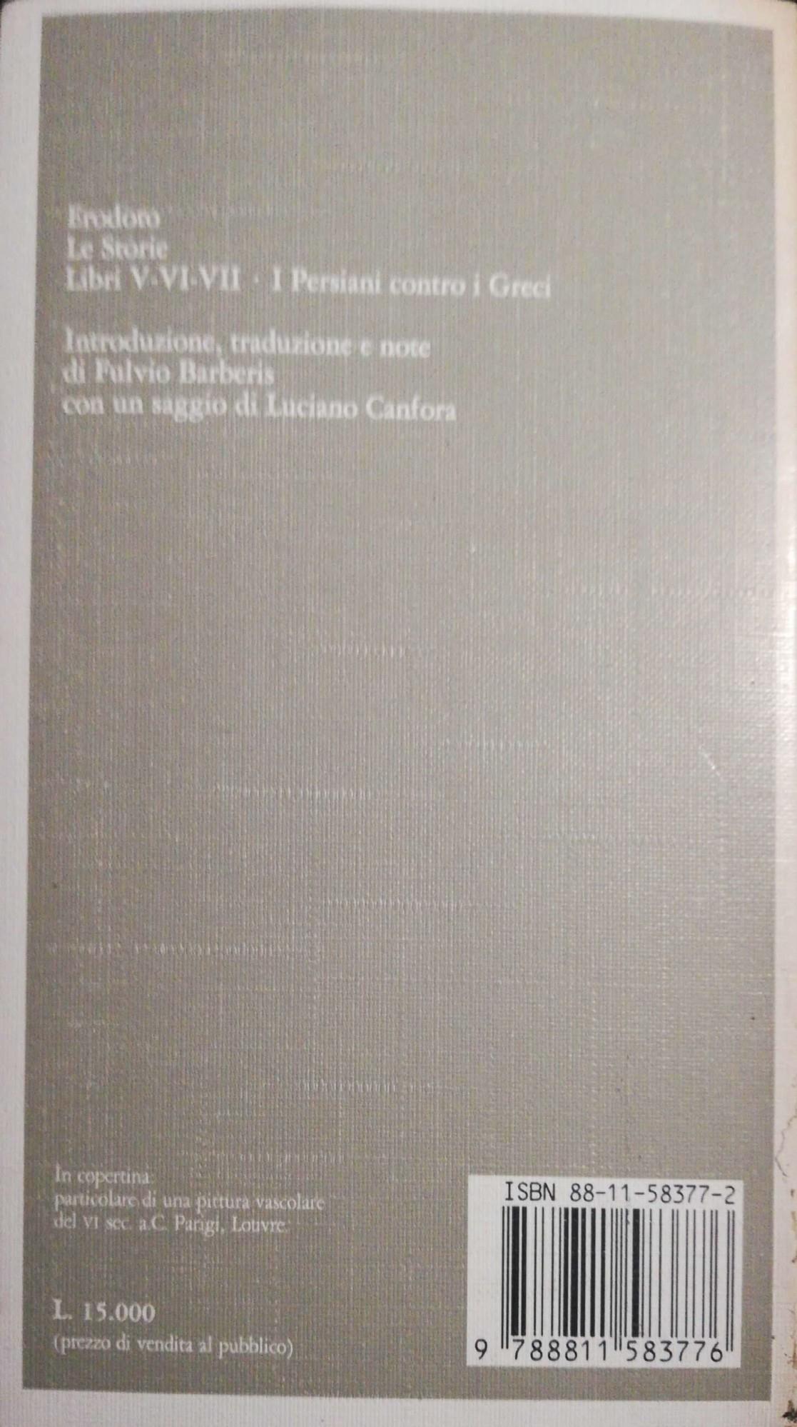 Le storie. Libri 5°-6°-7°: I Persiani contro i Greci. Testo greco a fronte