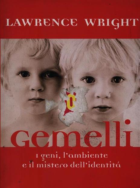 Gemelli. I geni, l'ambiente e il mistero dell'identità - Lawrence Wright - copertina