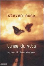 Linee di vita. La biologia oltre il determinismo