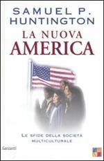 La nuova America. Le sfide della società multiculturale