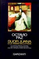 Suor Juana Inés de la Cruz o le insidie della fede - Octavio Paz - copertina