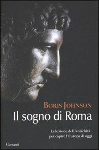 Il sogno di Roma - Boris Johnson - copertina