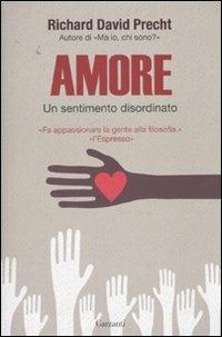 Amore. Un sentimento disordinato - Richard David Precht - copertina