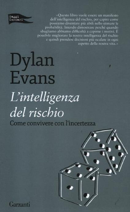 L'intelligenza del rischio. Come convivere con l'incertezza - Dylan Evans - copertina