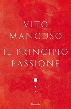 Il principio passione - Vito Mancuso - copertina