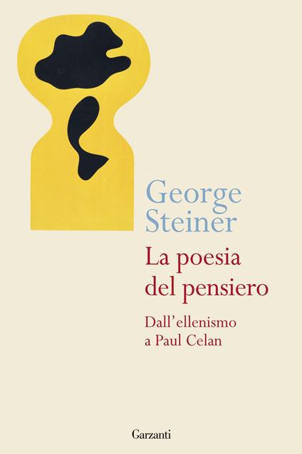 La poesia del pensiero. Dall'ellenismo a Paul Celan - George Steiner - copertina