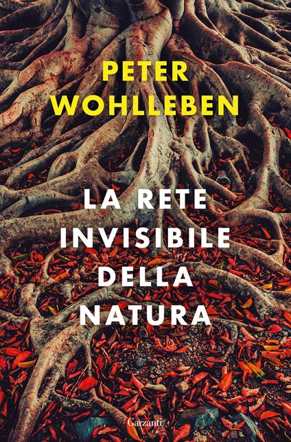 La rete invisibile della natura - Peter Wohlleben - copertina