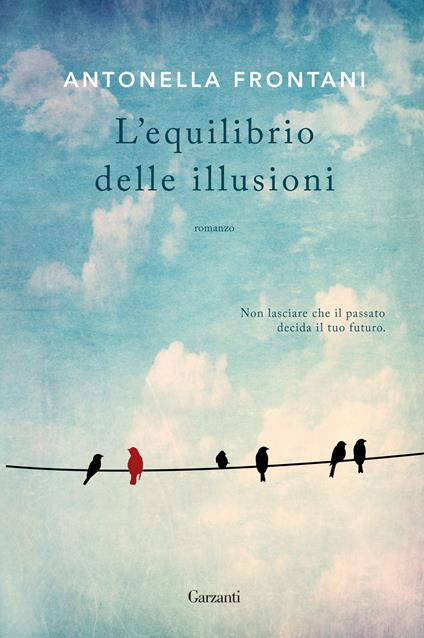 L'equilibrio delle illusioni - Antonella Frontani - copertina